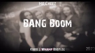 Mr.Cheez - Bang & Boom (Kubix & Winamp Bootleg 2023)