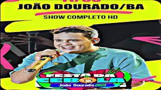 Thiago Aquino em João Dourado-BA (show completo HD) repertório atualizado maio 2023