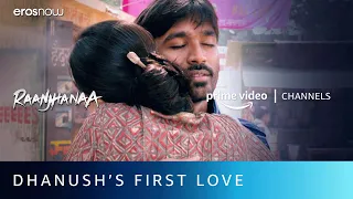 Dhanush Meets His Bachpan का Pehla प्यार | Raanjhanaa | Sonam Kapoor | Amazon Prime Video Channels