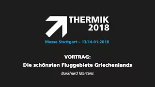 THERMIK 2018 - Vortrag Burkhard Martens - Die schönsten Fluggebiete Griechenlands