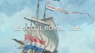 Building the Le Soleil Royal