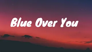 Mason Ramsey  Blue Over You Lyrics