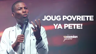 Joug Povrete Ya Pete! | Pasteur Gregory Toussaint | Message et Prière