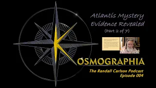 Randall Carlson Podcast Ep004 Atlantis Mystery - Evidence Revealed Pt2: Solon and Plato's Critias