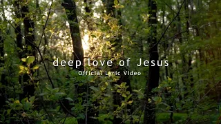 "deep love of Jesus" (Official Lyric Video) - Hillside Recording & Christian Singleton