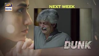 Dunk Episode 20 | Teaser | ARY Digital Drama