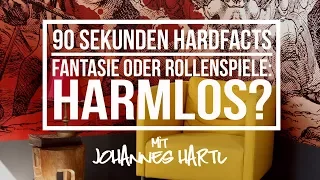 Fantasie oder Rollenspiele: Harmlos?  - 90 Sekunden Hardfacts mit Johannes Hartl