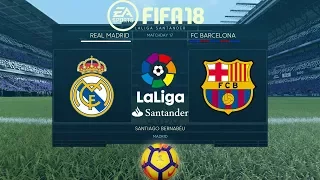 FIFA 18 Real Madrid vs Barcelona | La Liga 2017/18 | PS4 Full Match