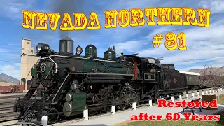Nevada Northern Locomotive Number 81 - Restored and running after over 60 years