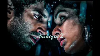 Aashiqui 2 (Slowed + reverb) | Credit by Anu Z