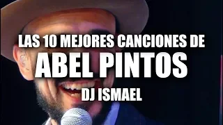 ABEL PINTOS LAS 10 MEJORES CANCIONES