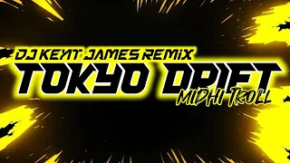 Tokyo Drift MidHi Troll | Kent James Remix