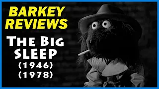 Barkey Reviews: "The Big Sleep" (1946) (1978)