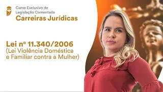 Lei no 11.340/2006 (Lei Violência Doméstica e Familiar contra a Mulher)