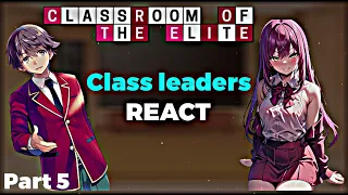 Class leaders react to ayanokoji | Part 5 | Eng/Rus || COTE(Classroom of the Elite)