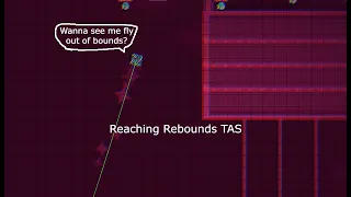 Geometry dash TAS: Reaching Rebounds by Split72 in 1:42:875