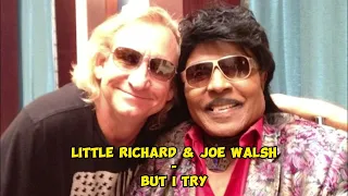 Little Richard & Joe Walsh (The James Gang) - But I Try