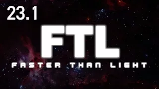 FTL - E23 Part 1 - Lanius Cruiser Type B