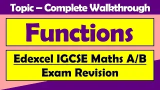 Functions - Complete Topic Walkthrough for Edexcel GCSE & IGCSE Maths A/B