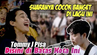 Disini di Batas Kota Ini - Tommy J Pisa (Live Ngamen) Tri Suaka