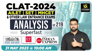 The Hindu Analysis #219 | Current Affairs & G.K | CLAT 2024, AILET, SET & MHCET | Amey Sir