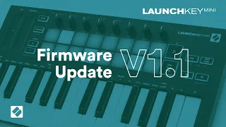 Launchkey Mini [MK3] - v1.1 Firmware Update // Novation