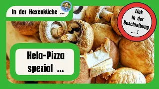 🔴 Hela-Pizza spezial • Guten Appetit • In der Hexenküche ... 🙂🌍🙂