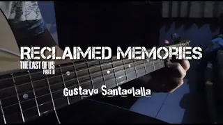 Reclaimed Memories - The Last of Us Part II (Guitar Cover)