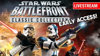 Battlefront Classic Collection EARLY ACCESS - Let's test out everything!