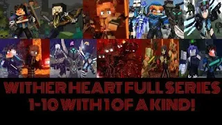 Rainimator Wither Heart Full Series With 1 Of A Kind! Part 1-10!