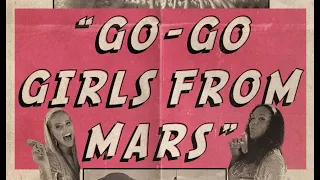 GO-GO GIRLS FROM MARS | DEAD END DRIVE-IN