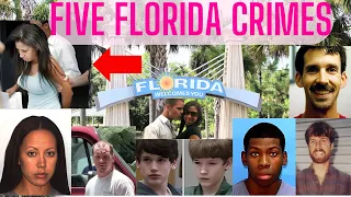 5 FLORIDA TRUE CRIME CASES - Over an Hour Long