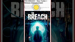 THE BREACH – New Trailer + Release Announcement
