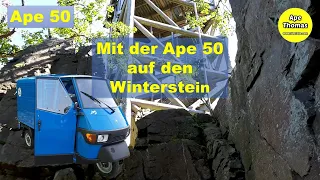 Ape 50   "Mit der Ape 50 auf den  Winterstein"