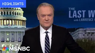 Watch The Last Word With Lawrence O’Donnell Highlights: Jan. 25