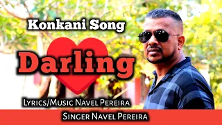 New Konkani Song 2024 | Darling | By Navel Pereira
