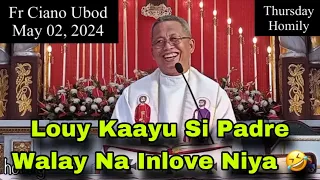 May 02, 2024 😂 Louy Kaayu Si Padre Walay Na Inlove Niya 🤣 | Fr Ciano Ubod