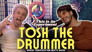 Tosh The Drummer | This Is An Experiment #91