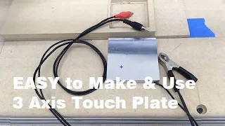 How to Make a 3 Axis Touch Plate from Scraps for my CNC