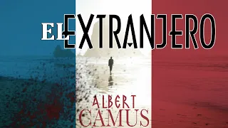 CAMUS: EL EXTRANJERO ¿Y SI TU VIDA NO SIGNIFICARA NADA?