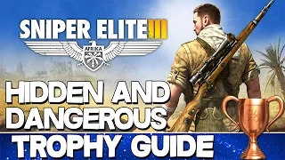 Sniper Elite 3 | Hidden and dangerous Trophy Guide