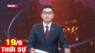 Tin tức thời sự mới nhất hôm nay | Bản tin 11h30 ngày 19-9-2023