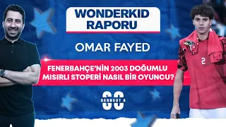 Omar Fayed: Fenerbahçe'nin 20 Yaşındaki Mısırlı Stoperi Nasıl Bir Oyuncu?