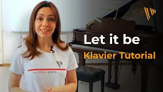 Let It Be in 7 Minuten - Teil 1 - #klavierlernen mit HOBBY-PIANO