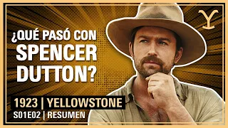 🐎 1923 Yellowstone 1x02 | El DESTINO de SPENCER DUTTON | RESUMEN Yellowstone en español S01E02 recap