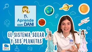 El sistema solar y sus planetas. Aprende con Dani