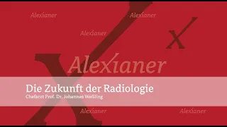 Die Zukunft der Radiologie | AlexOnline