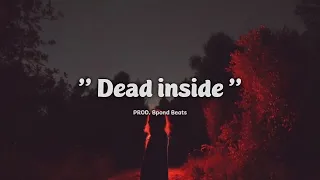 Free Sad Rap Type Beat " Dead inside "