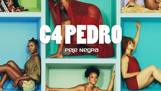 C4 Pedro - Pele Negra