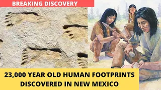 23,000 Year Old Footprint Found in New Mexico (This Changes History!)